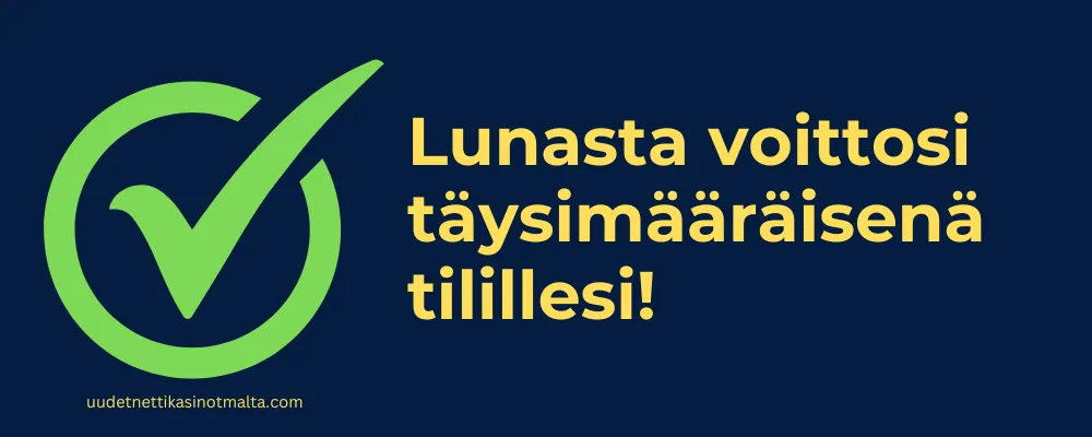 Lunasta voitot täysimääräisinä verovapaalta kasinolta